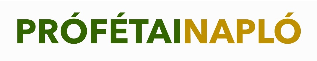 PRÓFÉTAI NAPLÓ